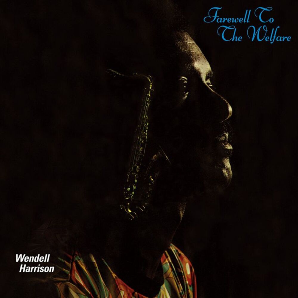 Wendell Harrison - Farewel To The Welfare LP LP